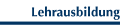 Lehrausbildung