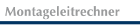 montageleitrechner